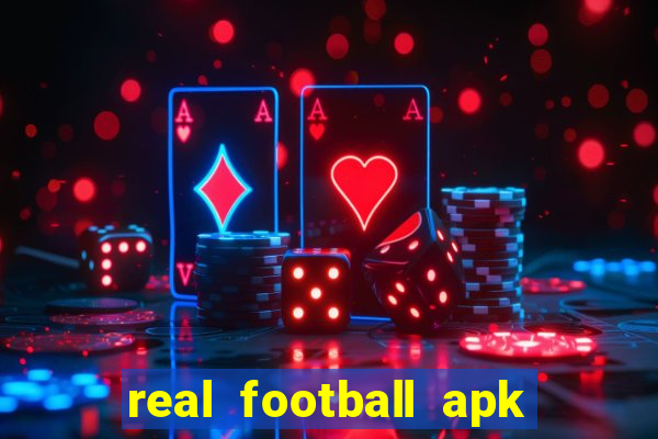 real football apk dinheiro infinito