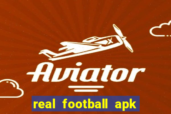 real football apk dinheiro infinito