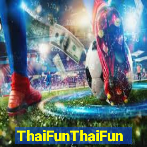 ThaiFunThaiFun