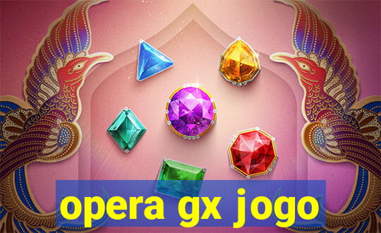 opera gx jogo