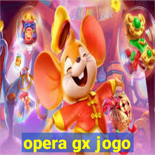 opera gx jogo