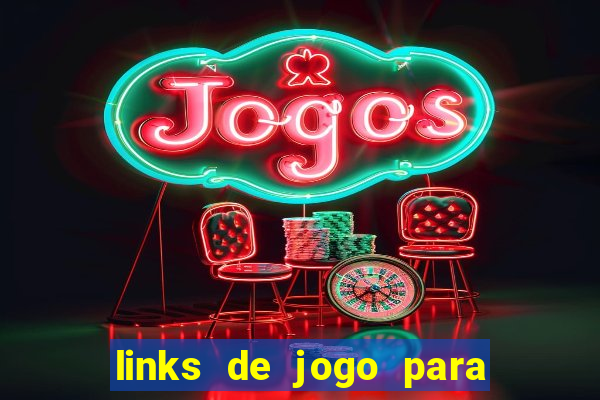 links de jogo para ganhar dinheiro