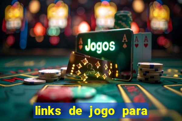 links de jogo para ganhar dinheiro