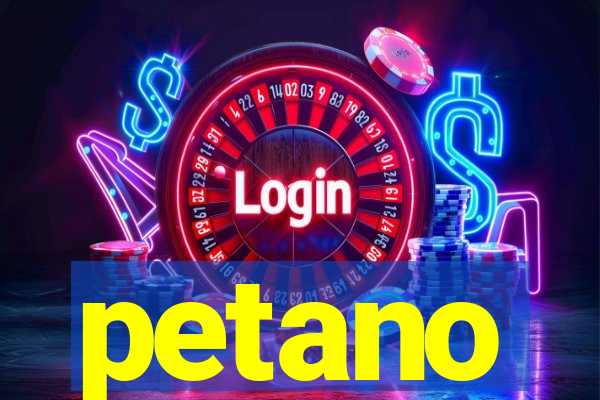 petano