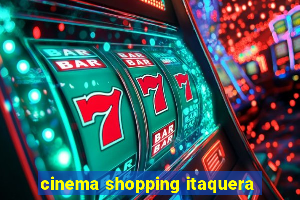 cinema shopping itaquera