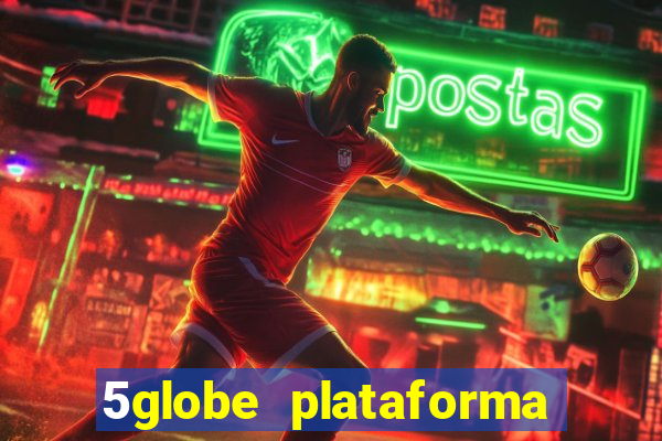 5globe plataforma de jogos