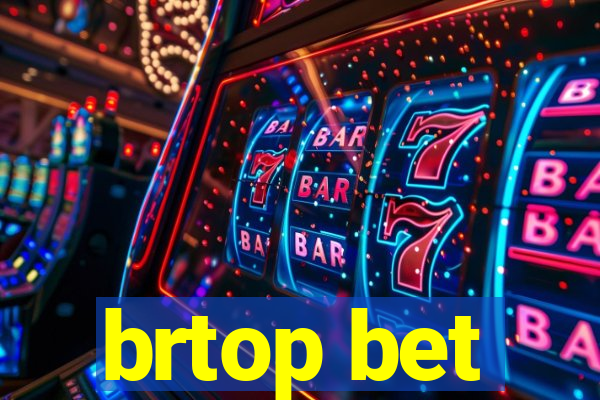 brtop bet