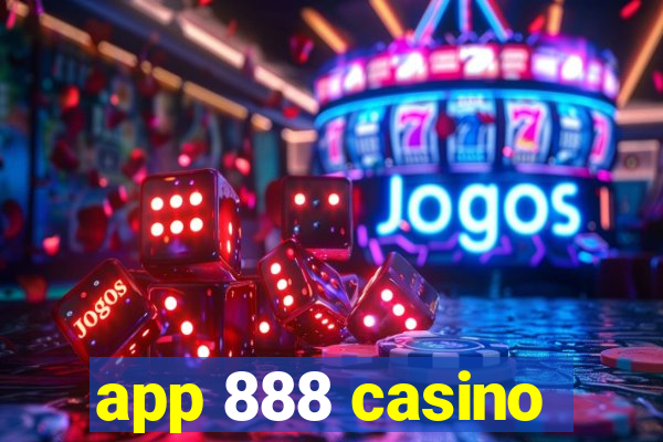 app 888 casino