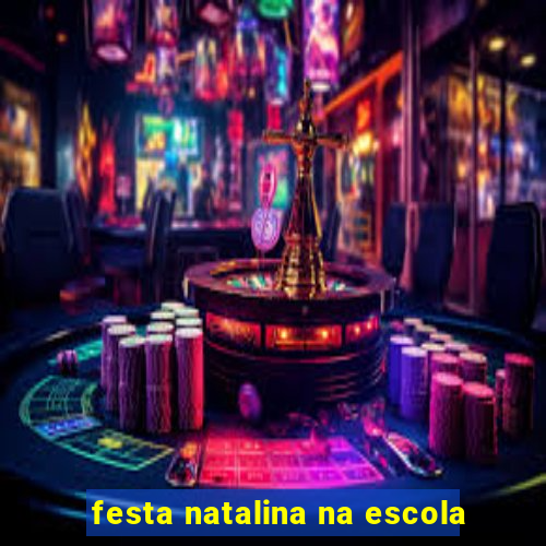 festa natalina na escola