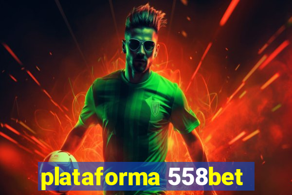 plataforma 558bet