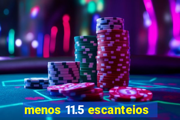 menos 11.5 escanteios