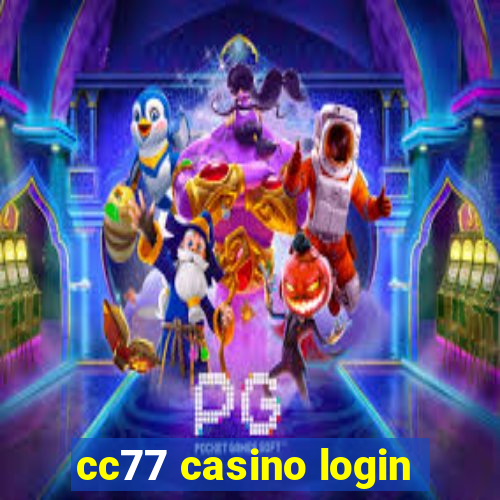 cc77 casino login