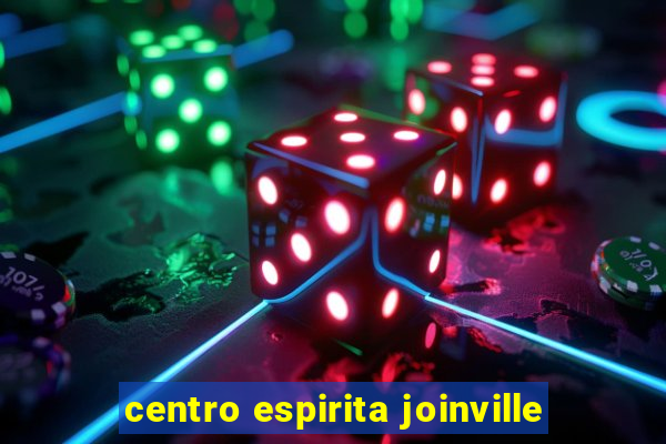 centro espirita joinville