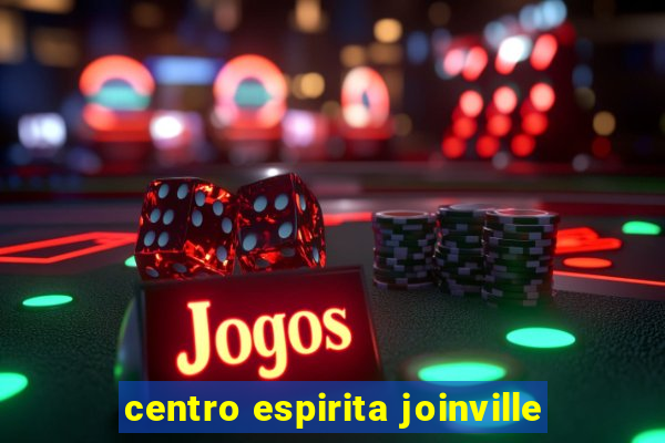 centro espirita joinville