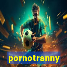 pornotranny