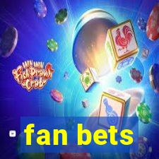 fan bets