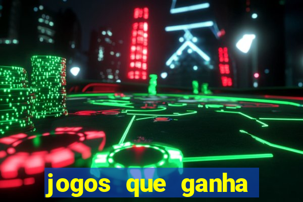 jogos que ganha dinheiro sem depositar