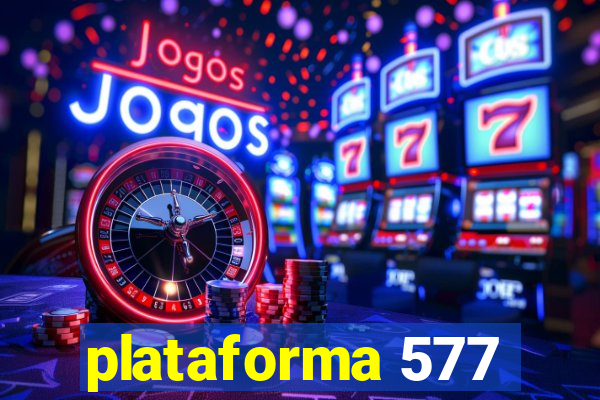 plataforma 577