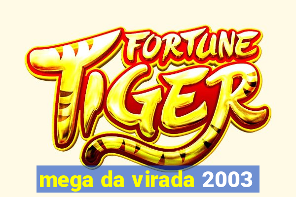 mega da virada 2003