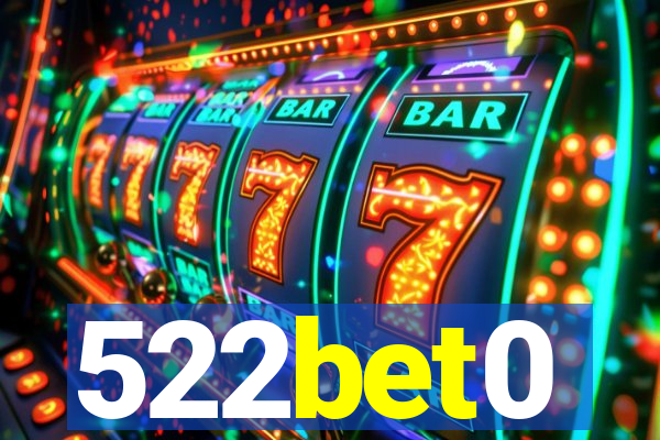 522bet0