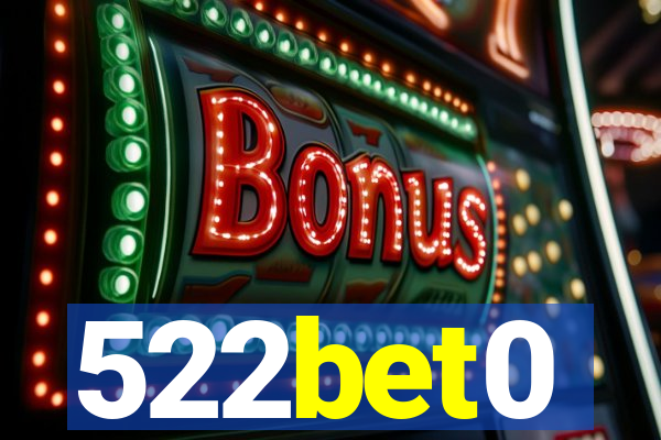 522bet0