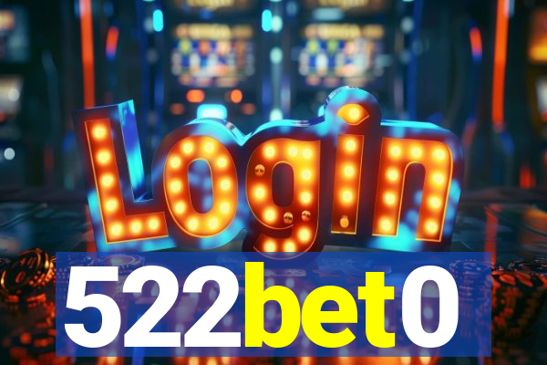 522bet0