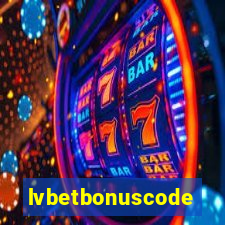 lvbetbonuscode