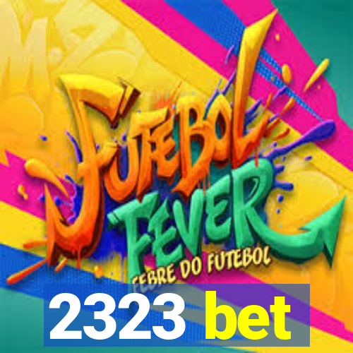 2323 bet