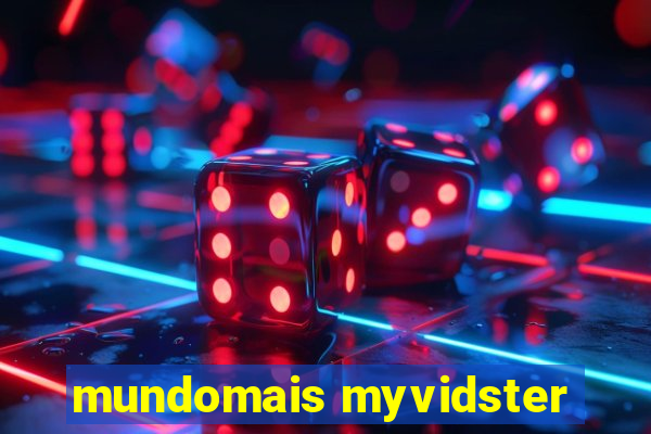 mundomais myvidster