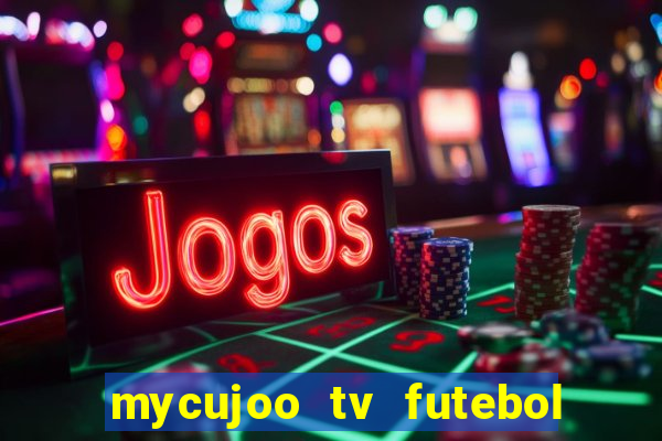 mycujoo tv futebol ao vivo