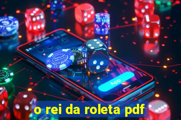 o rei da roleta pdf