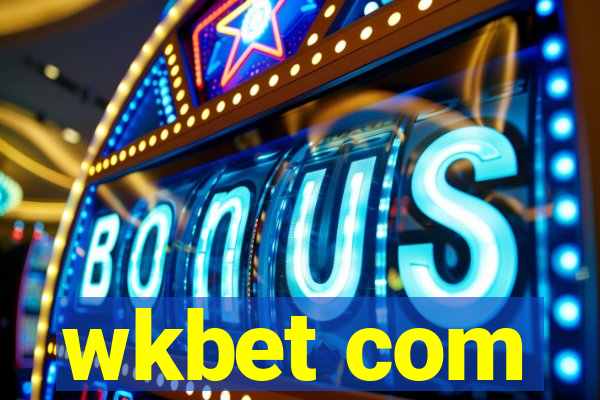 wkbet com