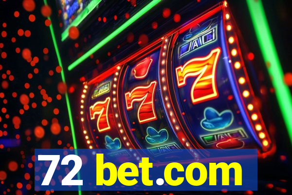 72 bet.com