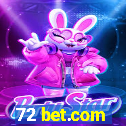 72 bet.com