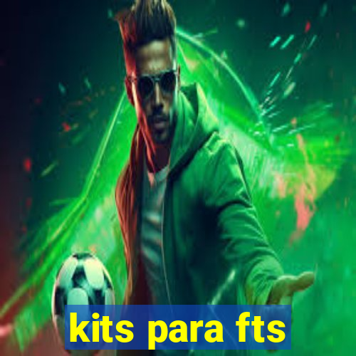 kits para fts