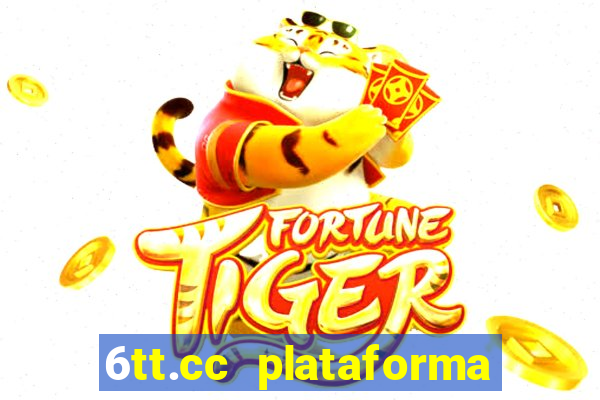 6tt.cc plataforma de jogos