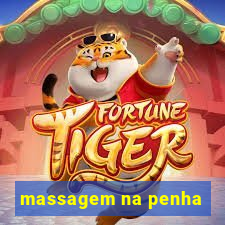 massagem na penha