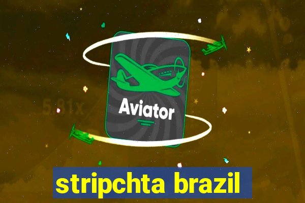 stripchta brazil