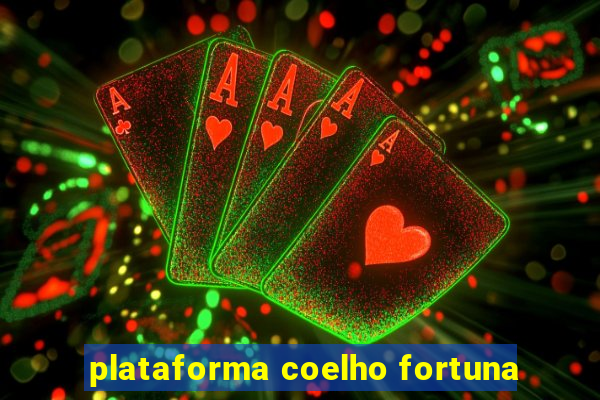 plataforma coelho fortuna