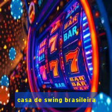 casa de swing brasileira