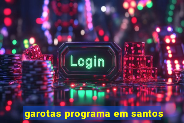 garotas programa em santos