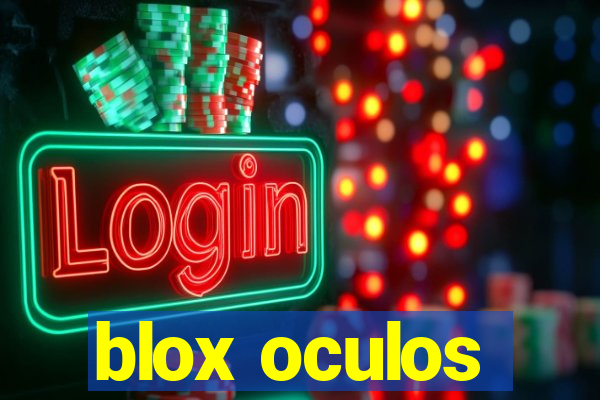 blox oculos