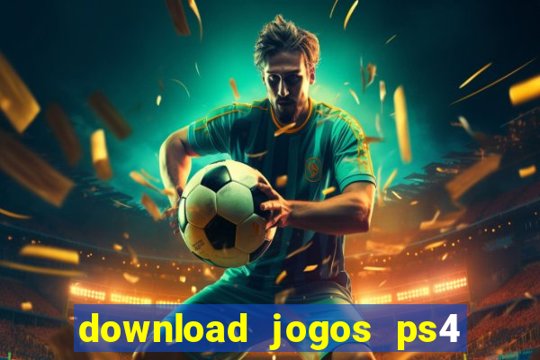 download jogos ps4 pkg pt-br