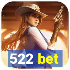 522 bet