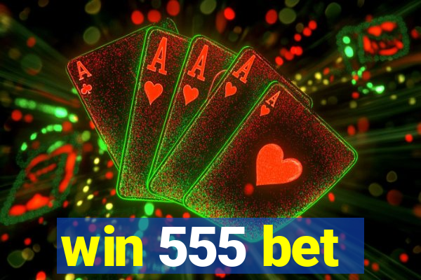 win 555 bet