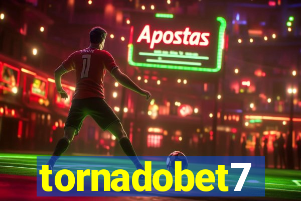 tornadobet7