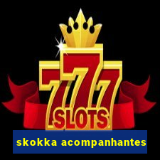 skokka acompanhantes