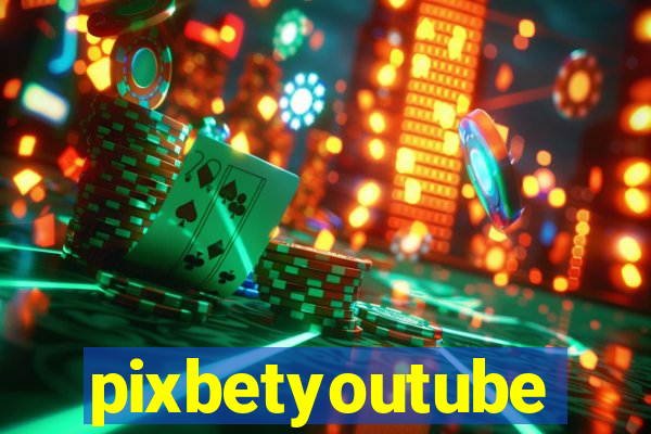 pixbetyoutube