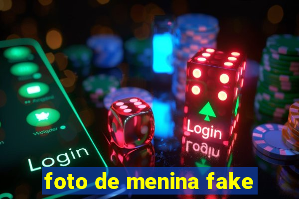 foto de menina fake