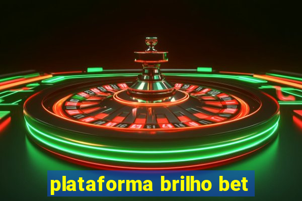 plataforma brilho bet